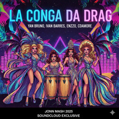 La Conga da Drag (Jonn Mash 2025)