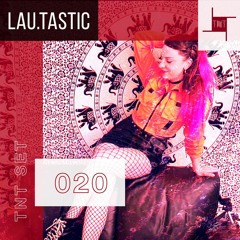 TNT set 020 / LAU.TASTIC