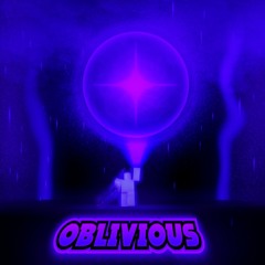 OBLIVIOUS - Astralitiv