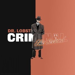 Dr. Lobster - November Nihilist (Criminal II)