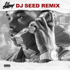 Lil Baby - Life Goes On (DJ SEED REMIX) itsmurph style