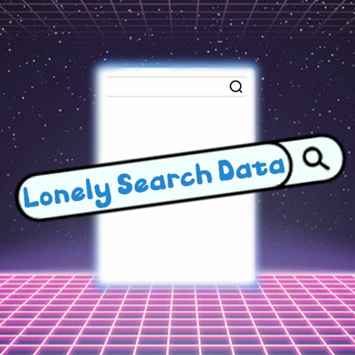 Lonely Search Data
