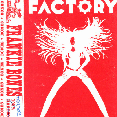 Frankie Bones - Factory 35 - 1994