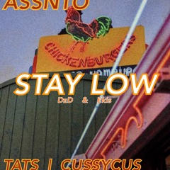 Tats - Stay Low ft Cussycus ( Prod by. Pendo46)