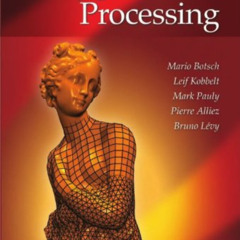 READ PDF 💛 Polygon Mesh Processing by  Mario Botsch,Leif Kobbelt,Mark Pauly,Pierre A