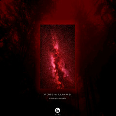 Ross Williams - Cosmic Mind (Original Mix)