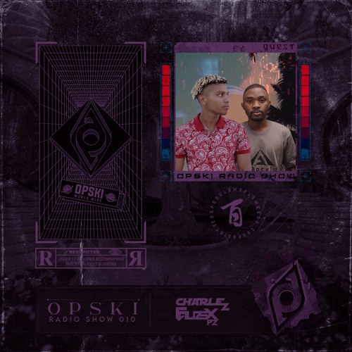 Stream Opski Radio Show FauzexPZ CharleZ #009 by Opskiworldwide