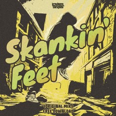 Skankin' Feet (Original Mix) - [FREE DOWNLOAD]