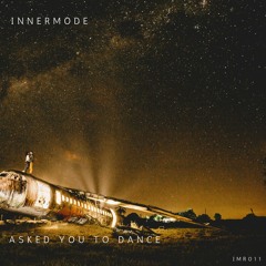 IMR011 - Innermode - Asked You To Dance