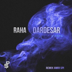 Raha - Dardesar Guitar & Piano Version [ SPI Remix ]