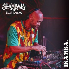 IKAMBA - SHAMBALA 2025 MIX