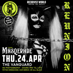 Reunion: Masquerade - 24.04.2025 - The Vanguard - Dark/Heavy/Midtempo/Dubstep/Techno/Bass House