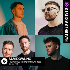 The Locked In Radio Show 233 - Sam Dowling