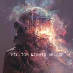 Million Lights Ablaze