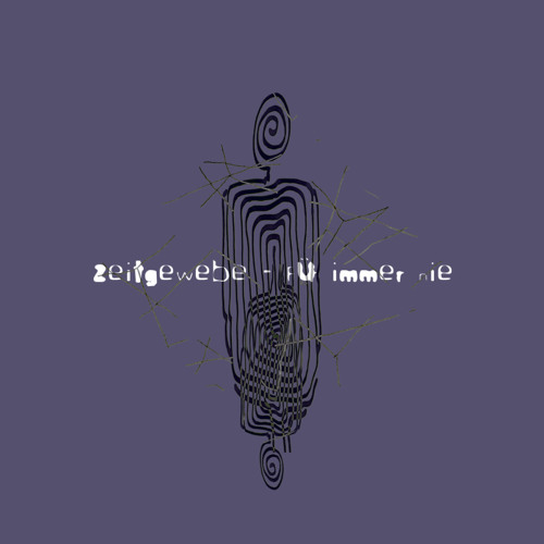 Zeitgewebe - Für immer nie