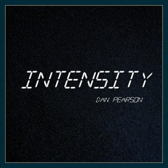 INTENSITY - Dan Pearson