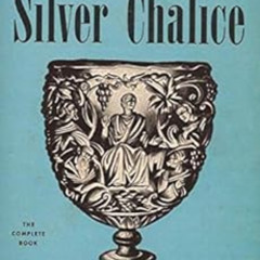 READ PDF ✏️ The Silver Chalice by Thomas B. Costain EPUB KINDLE PDF EBOOK