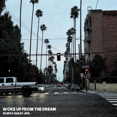 Woke Up From the Dream (with Bailey Jehl)