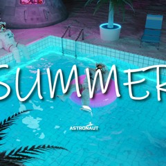 Astronaut - Tropical House"Summer"