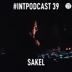 Sakel @ INT podcast 39