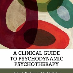 free read A Clinical Guide to Psychodynamic Psychotherapy