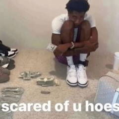 scared of u hoes