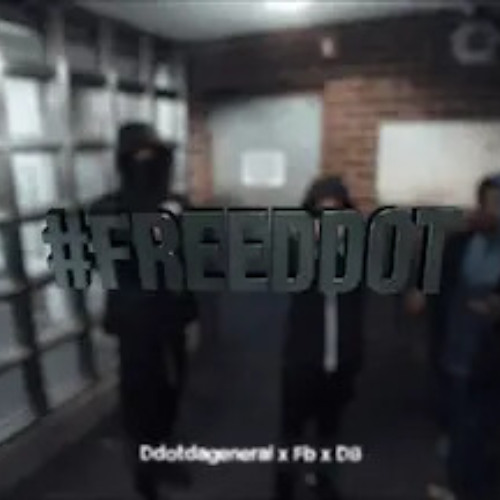 Ddotdageneral x FB x DB - #FreeDdot
