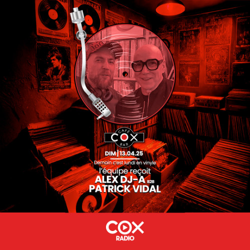 Alex DJ-A b2b Patrick Vidal - Live @ Cox 13.04.2025 Avril Vinyle
