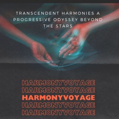 Transcendent Harmonies A Progressive Odyssey Beyond The Stars