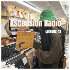 Ascension Radio Episode 43