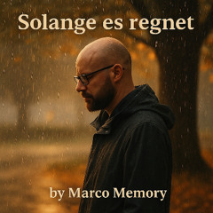 Solange es regnet
