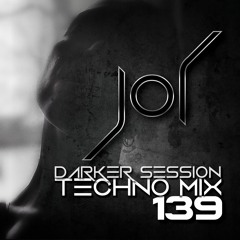 DARKER SESSION TECHNO MIX 139