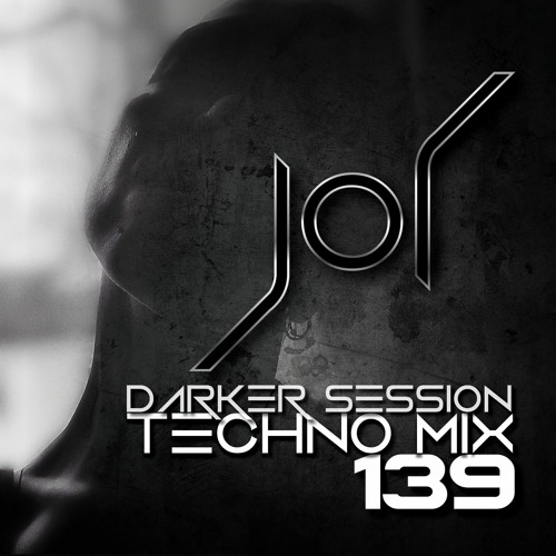 DARKER SESSION TECHNO MIX 139