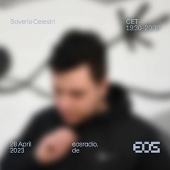 EOS Radio - Saverio Celestri 28.04.2023