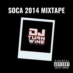 Soca 2014 Freestyle Mix | DJTurnNwine Of SweetVibes Sound
