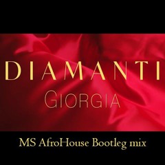 Diamanti (MS AfroHouse Bootleg mix)