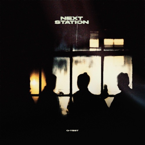 NEXT STATION Q-YEST