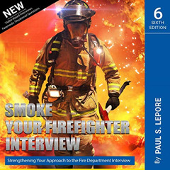 [VIEW] KINDLE 📩 Smoke Your Firefighter Interview by  Paul S. Lepore,Thomas Stephens,