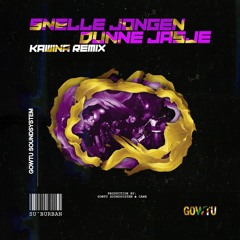 SNELLE JONGEN DUNNE JASJE KAWINA Remix (Prod.by Cane & Gowtu)