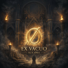 [NEW RELEASE | EOT003] AUX ØRA - EX VACUO