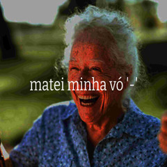 matei minha vó '-' (prod.jovitix)