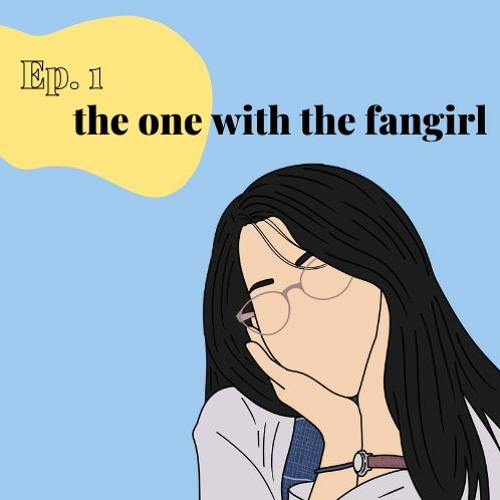 The One with the Fangirl