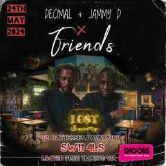 Decimal + Jammy D & Friends hosted by Fatz Official 24/05/24