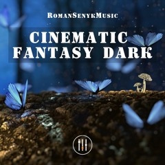 Cinematic Fantasy Dark
