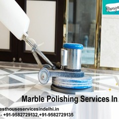 Marble polish Contractors in Delhi - Marble Polishing Services