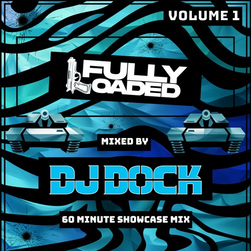 FULLY LOADED - DJ DOCK 60 MINUTE SHOWCASE