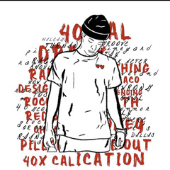 @40xcal - forget ab us