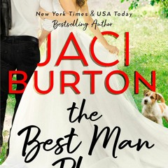 ❤ PDF Read Online ❤ The Best Man Plan (A Boots and Bouquets Novel Book