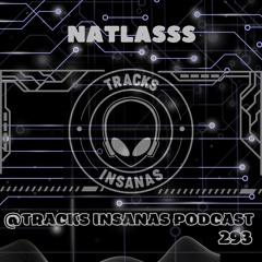 NATLASSS - @Tracks Insanas Podcast 293 - [Brazil]