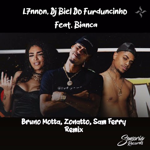 L7NNON & BIEL DO FURDUNCINHO - Ai Preto (Bruno Motta, Zonatto, Sam Ferry Remix)